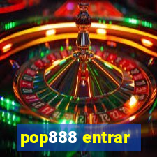 pop888 entrar